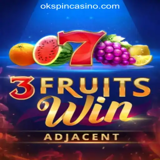 Exciting Gameplay of 3FruitsWin at OKSpin Online Casino Philippines