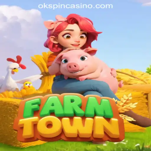 Exploring FarmTown: A Comprehensive Guide and Its Connection to OKSpin Online Casino