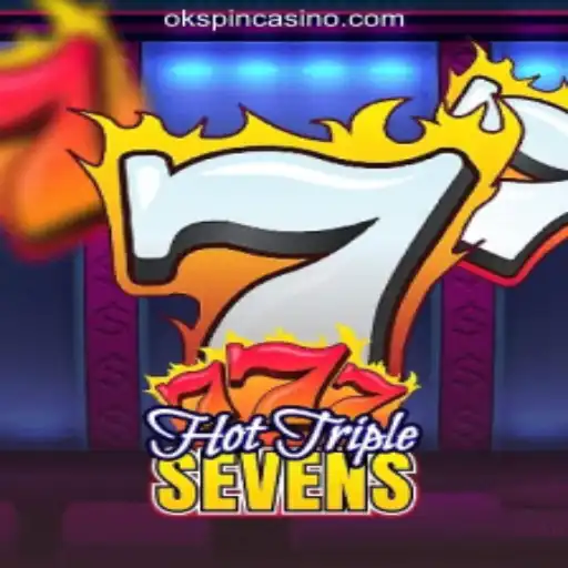 Exploring HotTripleSevens at OKSpin Online Casino Philippines