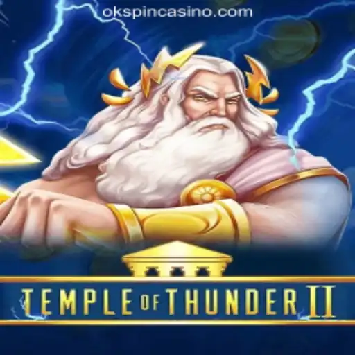 Unveiling the Thrills of Temple of Thunder II at OKSpin Online Casino Philippines